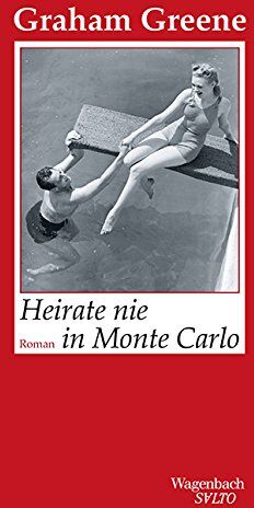 Graham Greene - Heirate nie in Monte Carlo - Preis vom 10.10.2026 11:48:34 h