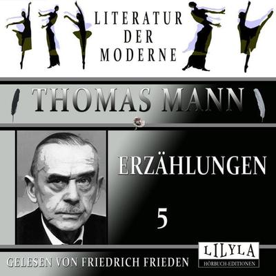 Erzählungen 5 - Thomas Mann, Audio, 9783988525970