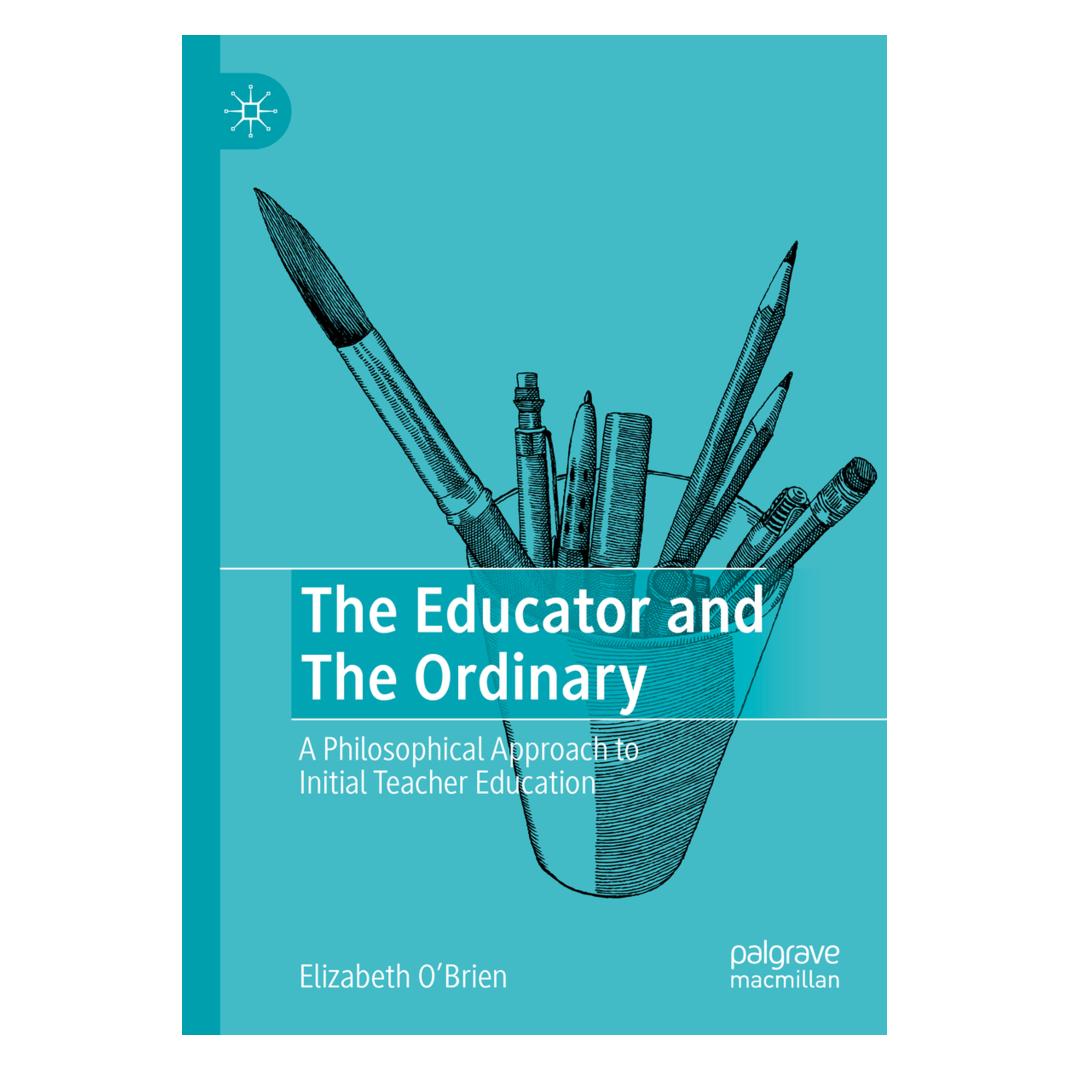 Springer The Educator and The Ordinary (Englisch, Softcover, Elizabeth O'Brien) (57099142)