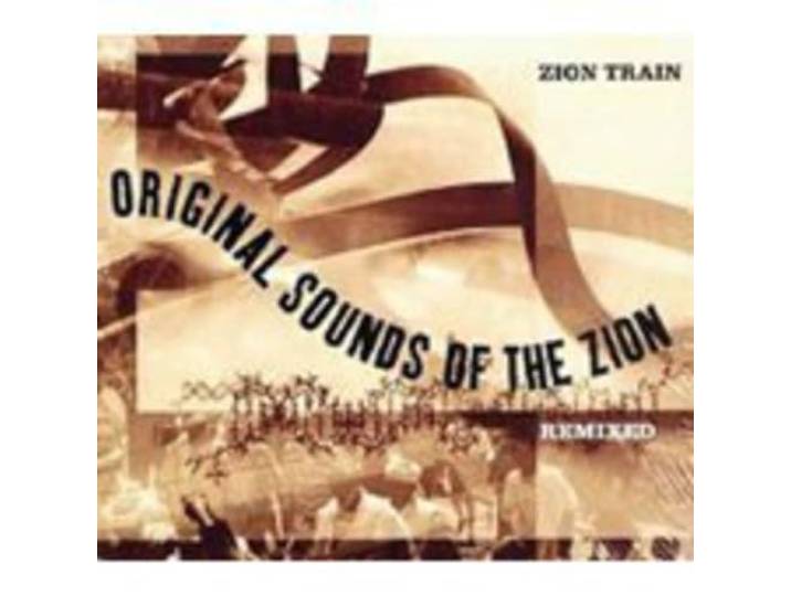 Zion Train - Original Sounds Remixed