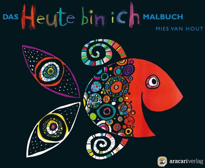 Hout, Mies Van - Das «Heute bin ich» Malbuch: Bilderbuch. Malbuch - Preis vom 17.10.2026 19:25:27 h