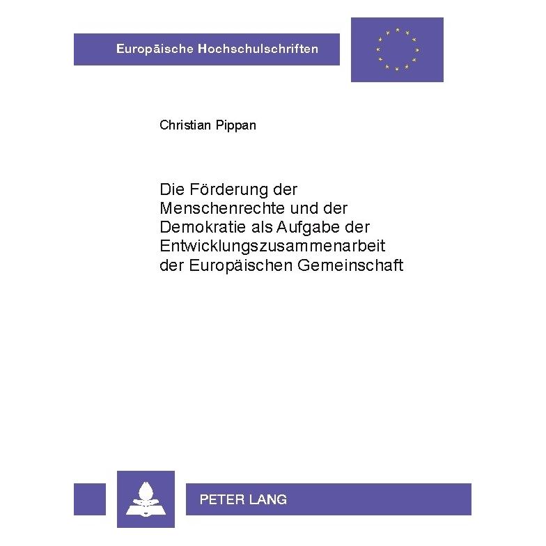 Peter Lang Pippan:Die Förderung der Menschenrechte (Deutsch, Softcover, Christian Pippan) (64885647)