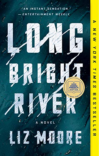 Liz Moore - Long Bright River: A Novel - Preis vom 19.10.2026 19:33:35 h