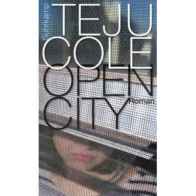 Open City, Gebundene Ausgabe von Teju Cole, Suhrkamp