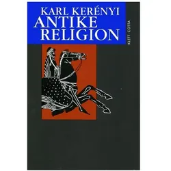 Werkausgabe / Antike Religion, Fachbücher von Karl Kerényi