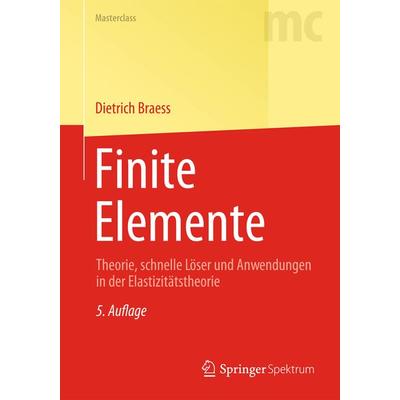 Finite Elemente, Taschenbuch von Dietrich Braess, Springer Berlin, 978-3-642-34796-2