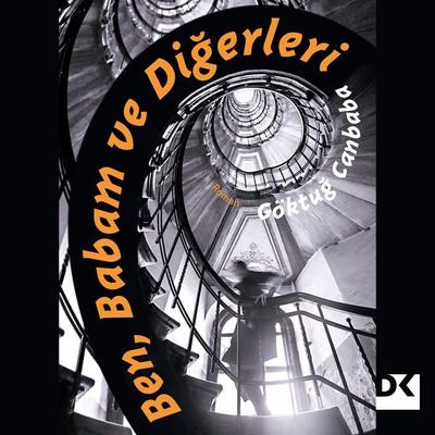 Ben, Babam ve Diğerleri - Göktuğ Canbaba, Audio, 9786050974829