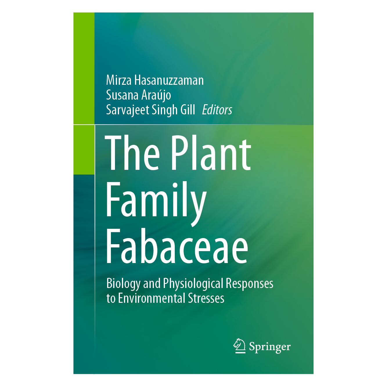 Springer The Plant Family Fabaceae (Englisch, Hardcover, Arajo Susana, Mirza Hasanuzzaman, Singh Gill Sarvajeet) (71875473)