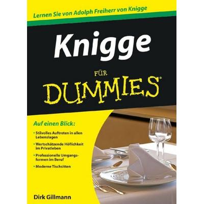 Knigge für Dummies, Taschenbuch von Dirk Gillmann, Wiley-VCH