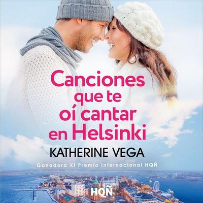 Canciones que te oí cantar en Helsinki - Katherine Vega, Audio, 9791370171964