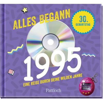 Alles begann 1995, Gebundene Ausgabe von , Pattloch Geschenkbuch, 978-3-629-01509-9
