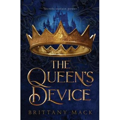 The Queen's Device, Taschenbuch von Brittany Mack, Fortitude Press LLC