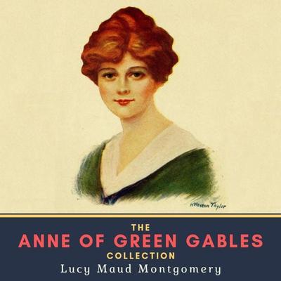 The Anne of Green Gables Collection - Lucy Maud Montgomery, Audio, 4057664552822
