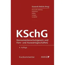 Konsumentenschutzgesetz (KSchG), Fachbücher von Stefan Langer, Peter Kolba, Petra Leupold, Alexandra Hammerl, Anne Marie Kosesnik-Wehrle