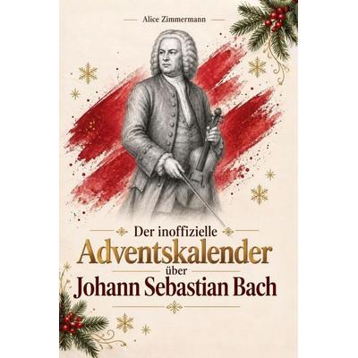 Der Adventskalender über Johann Sebastian Bach -