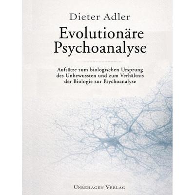 Evolutionäre Psychoanalyse, Gebundene Ausgabe von Dieter Adler, Unbehagen Verlag, 978-3-912547-02-3
