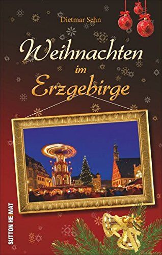 Dietmar Sehn - Weihnachten im Erzgebirge - Preis vom 11.10.2026 15:43:13 h