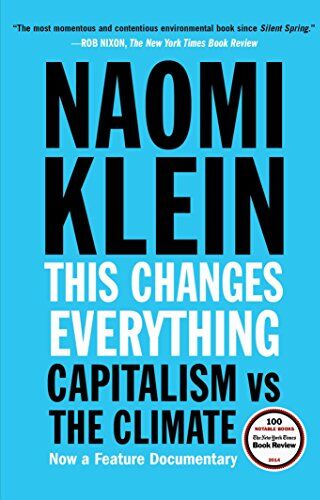 Naomi Klein - This Changes Everything: Capitalism vs. The Climate - Preis vom 30.09.2026 22:30:23 h