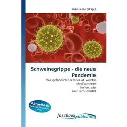 Schweinegrippe - die neue Pandemie, Fachbücher