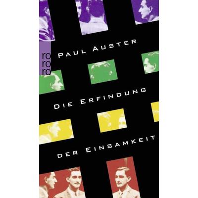Die Erfindung der Einsamkeit, Taschenbuch von Paul Auster, Rowohlt Taschenbuch