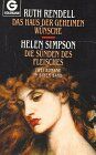 Ruth Rendell - Das Haus der geheimen Wünsche. - Simpson, Helen: Die Sünden des Fleisches: Zwei Romane in einem Band (Goldmann Allgemeine Reihe) - Preis vom 28.09.2026 21:19:57 h