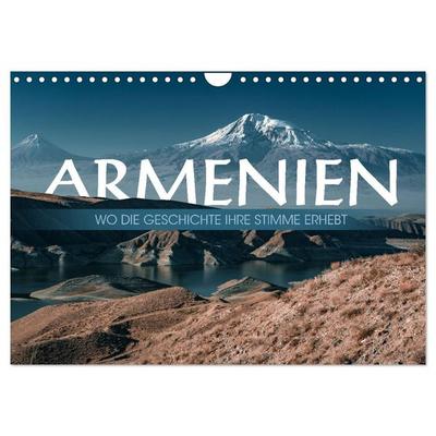 Armenien - Wo die Geschichte ihre Stimme erhebt (Wandkalender 2026 DIN A4 quer), CALVENDO Monatskalender