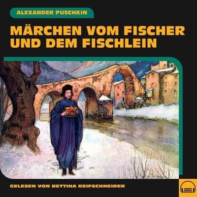 Märchen vom Fischer und dem Fischlein - Alexander Puschkin, Audio, 9783991552390