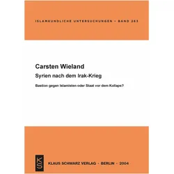 Syrien nach dem Irak-Krieg, Fachbücher von Carsten Wieland