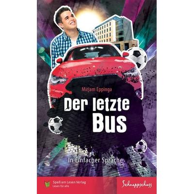 Der letzte Bus, Taschenbuch von Mirjam Eppinga, Spaß am Lesen, 978-3-944668-98-7