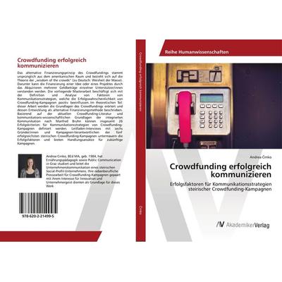 Crowdfunding erfolgreich kommunizieren, Taschenbuch von Andrea ¿Rnko, AV Akademikerverlag, 978-620-2-21499-5