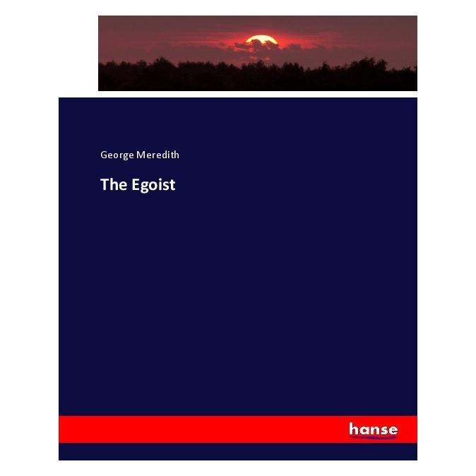 Hansebooks The Egoist (Englisch, Softcover, George Meredith) (55905702)