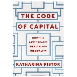 The Code of Capital, Fachbücher von Katharina Pistor