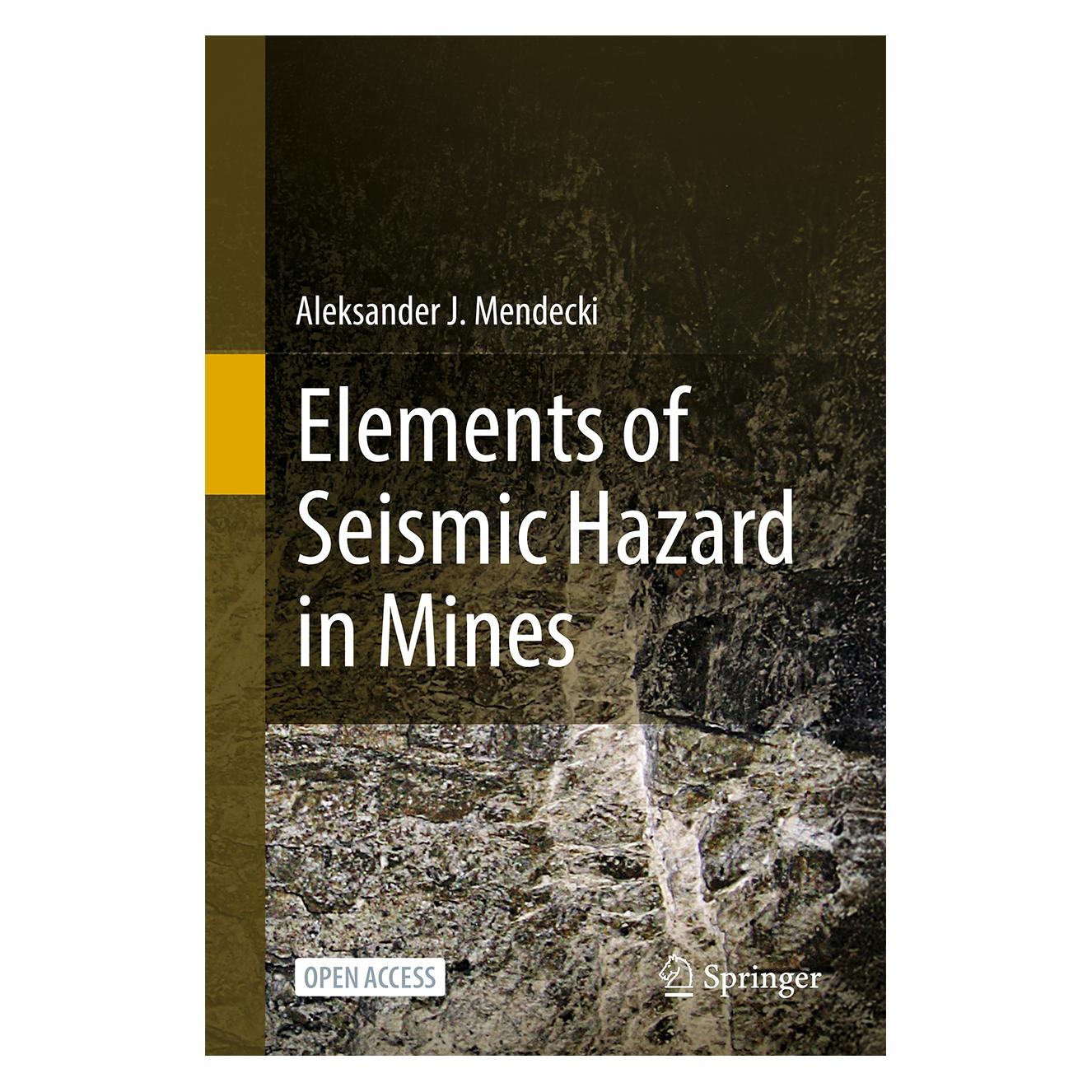 Springer Elements of Seismic Hazard in Mines (Englisch, Hardcover, Aleksander J. Mendecki) (58160905)