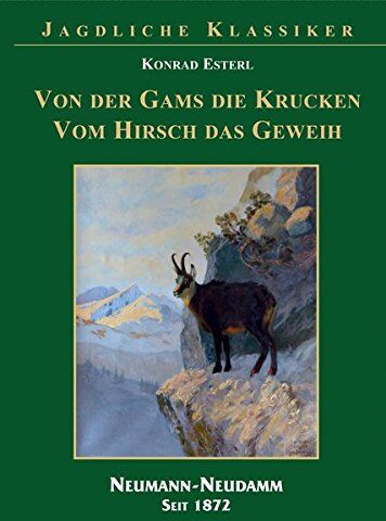 Konrad Esterl - Vom Gamsbock die Kruckn, vom Hisch das Geweih - Preis vom 09.10.2026 07:28:09 h