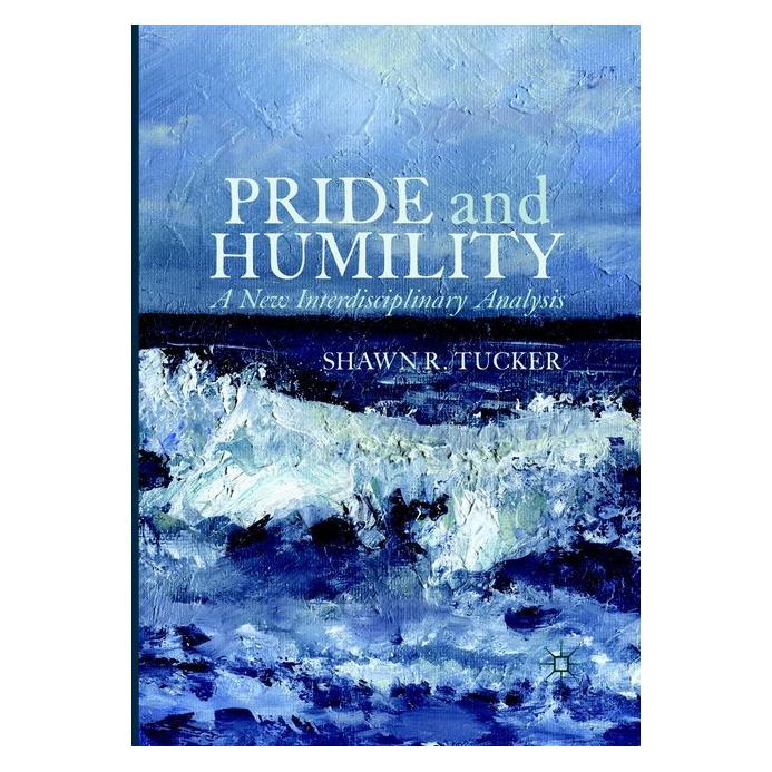 Springer Pride and Humility (Englisch, Softcover, Shawn R. Tucker) (56002612)