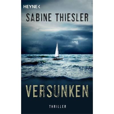 Versunken, Taschenbuch von Sabine Thiesler, Heyne, 978-3-453-41909-4