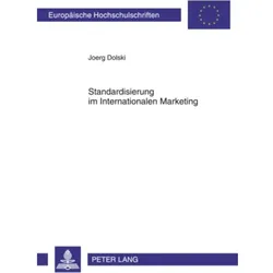Standardisierung im Internationalen Marketing, Fachbücher von Joerg Dolski