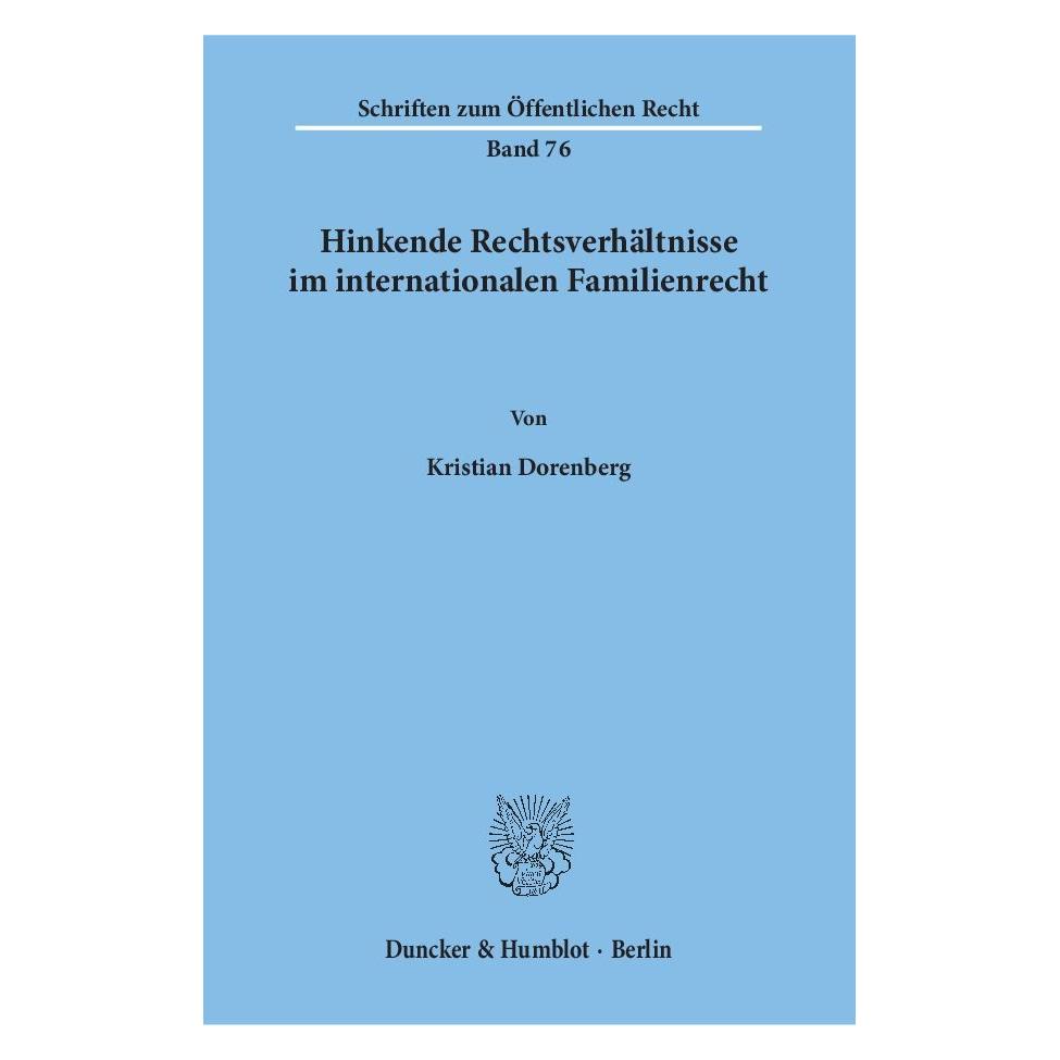 Duncker & Humblot Hinkende Rechtsverhältnisse im internationalen Familienrecht (Deutsch, Softcover, Kristian Dorenberg) (8079451)