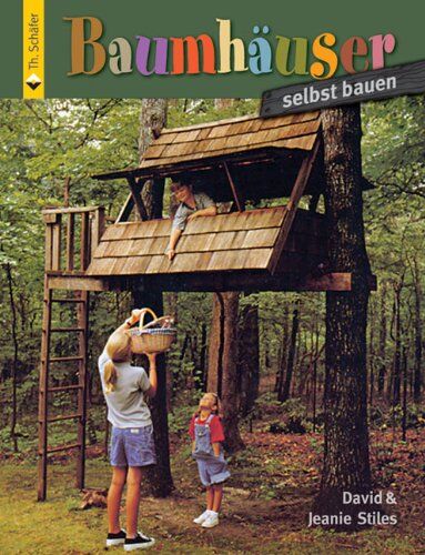 David Stiles - Baumhäuser selbst bauen - Preis vom 09.10.2026 07:28:09 h