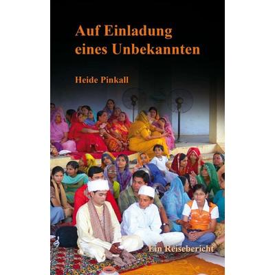 Auf Einladung eines Unbekannten, Taschenbuch von Heide Pinkall, Tredition, 978-3-7482-7771-2