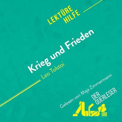 Krieg und Frieden von Leo Tolstoi (Lektürehilfe) - Julie Mestrot,DerQuerleser,Mareike Lobeck, Audio, 9782808035842