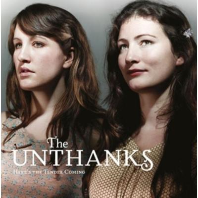 Unthanks, T: Here's The Tender Coming - The Unthanks, CD