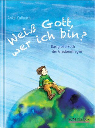 Anke Kallauch - Weiß Gott, wer ich bin?: Das große Buch der Glaubensfragen - Preis vom 10.10.2026 11:48:34 h