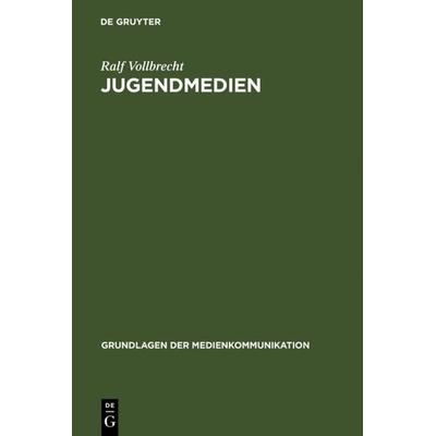Jugendmedien, Gebundene Ausgabe von Ralf Vollbrecht, De Gruyter, 978-3-484-37112-5