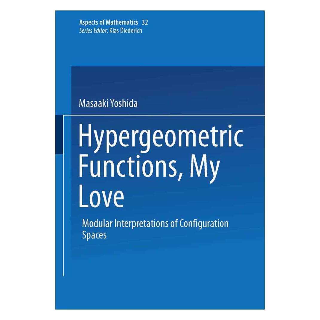 Vieweg+Teubner Hypergeometric Functions, My Love (Englisch, Softcover, Masaaki Yoshida) (55531406)