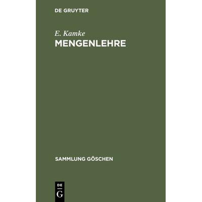 Mengenlehre, Gebundene Ausgabe von E. Kamke, De Gruyter, 978-3-11-003911-5