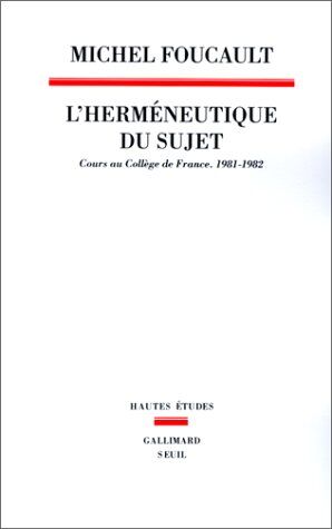 Michel Foucault - L'herméneutique du sujet : cours au Collège de France, 1981-1982 - Preis vom 11.10.2026 03:10:56 h