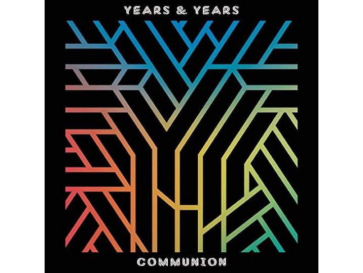 Years & Years - Communion