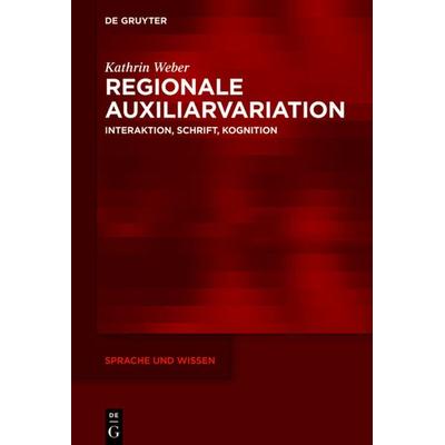 Regionale Auxiliarvariation, Gebundene Ausgabe von Kathrin Weber, De Gruyter, 978-3-11-070872-1