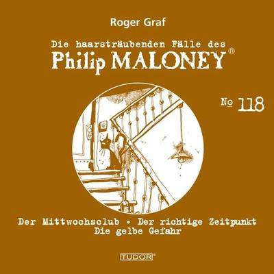 Die haarsträubenden Fälle des Philip Maloney, No.118 - Roger Graf, Audio, 7619911485184